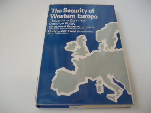 Stock image for The Security of Western Europe: Towards a Common Defence Policy for sale by Anybook.com