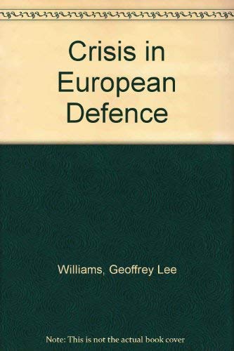 Stock image for Crisis in European Defence for sale by Dunaway Books