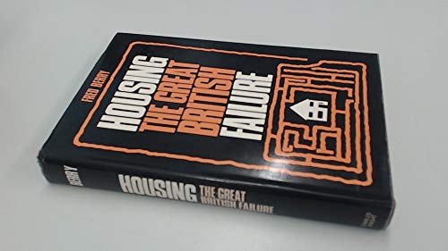 Imagen de archivo de Housing : The Great British Failure a la venta por Better World Books