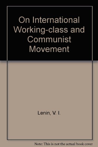 Stock image for On International Working-class and Communist Movement for sale by Project HOME Books