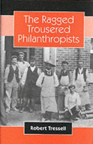 Imagen de archivo de The Ragged Trousered Philanthropists a la venta por WorldofBooks