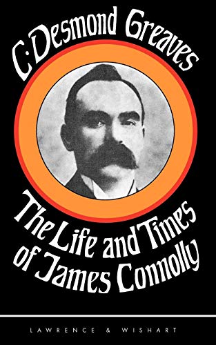 9780853152347: The life and times of James Connolly,