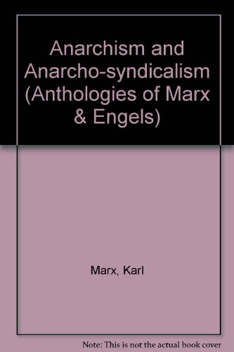 9780853152675: Anarchism and Anarcho-syndicalism (Anthologies of Marx & Engels)