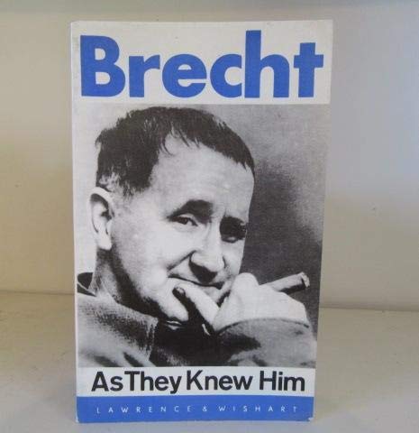 Beispielbild fr Brecht as They Knew Him zum Verkauf von Kennys Bookshop and Art Galleries Ltd.