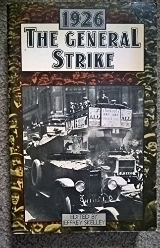 Beispielbild fr The General Strike, 1926 zum Verkauf von Reuseabook