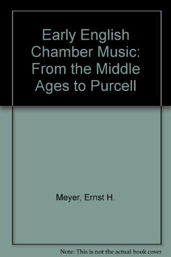 9780853154112: Early English chamber music: From the middle ages to Purcell