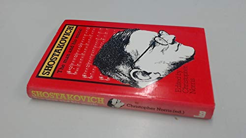 Imagen de archivo de Shostakovich: The Man and His Music a la venta por Broad Street Book Centre
