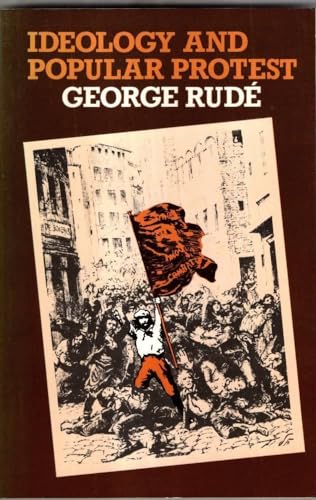 Ideology and Popular Protest: (9780853155140) by George. Ride