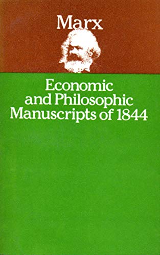 Beispielbild fr Economic and Philosophic Manuscripts of 1844 zum Verkauf von Re-Read Ltd