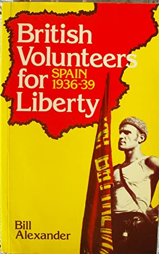 Beispielbild fr British Volunteers for Liberty: Spain, 1936-39 zum Verkauf von WorldofBooks