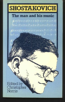 9780853155850: Shostakovich: The Man and His Music