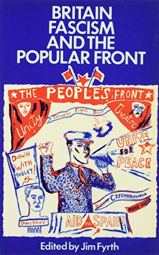 Imagen de archivo de Britain, Fascism and the Popular Front a la venta por Blackwell's