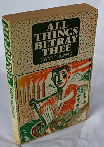 Stock image for All Things Betray Thee for sale by WorldofBooks