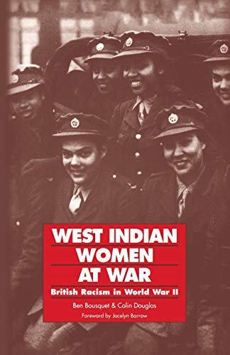 West Indian Women at War; British Racism in World War II