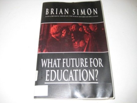 WHAT FUTURE FOR EDUCATION?