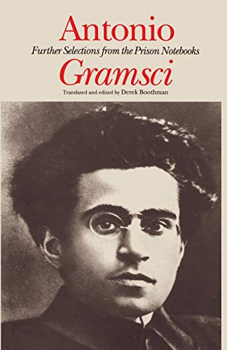 Beispielbild fr Antonio Gramsci: Further Selections from the Prison Notebooks zum Verkauf von Monster Bookshop