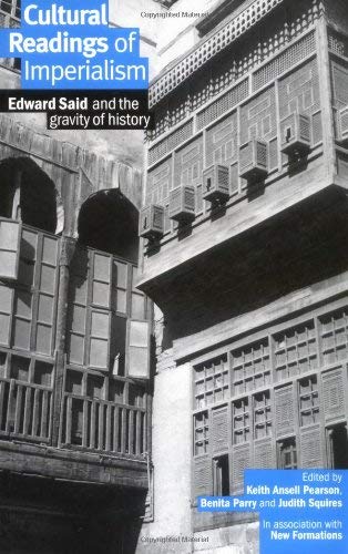 Beispielbild fr Cultural Readings of Imperialism: Edward Said and the Gravity of History zum Verkauf von WorldofBooks