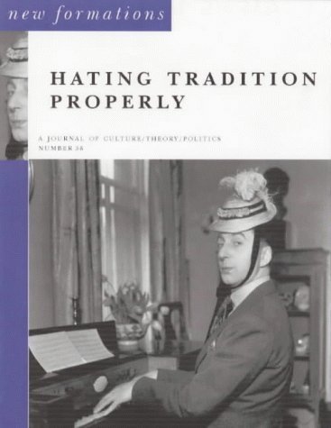 Imagen de archivo de Hating Tradition Properly: New Formations 38 a la venta por MusicMagpie