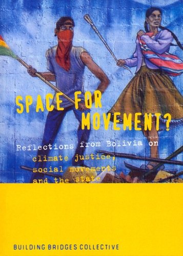 9780853162940: Space For Movement?: Reflections from Bolivia on Climate Justice, Social Movements and the State