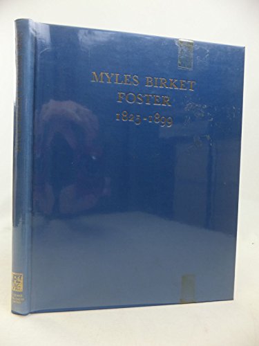 Imagen de archivo de MYLES BIRKET FOSTER 1825-1899 a la venta por Don Kelly Books