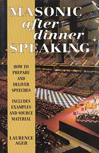 Beispielbild fr Masonic After Dinner Speaking: How to Prepare & Deliver Speeches zum Verkauf von WorldofBooks