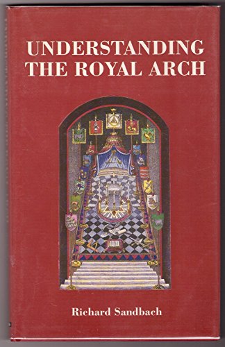 Beispielbild fr Understanding the Royal Arch zum Verkauf von WorldofBooks