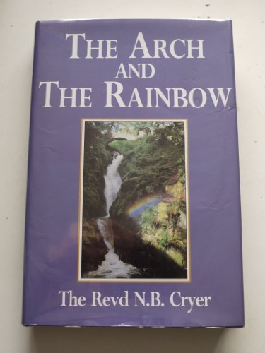 Beispielbild fr The Arch and the Rainbow zum Verkauf von WorldofBooks