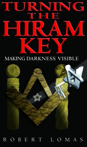9780853182399: Turning the Hiram Key: Making Darkness Visible