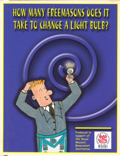 Stock image for How Many Freemasons Does it Take to Change a Light Bulb? for sale by WorldofBooks