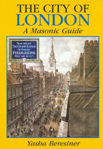 Stock image for The City of London: A Masonic Guide for sale by SecondSale