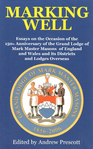 Beispielbild fr Marking Well: A Celebration on the 150th Anniversary of the Grand Lodge of Mark Masons zum Verkauf von WorldofBooks