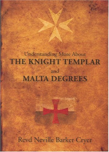 Beispielbild fr Understanding the Knight Templar and Malta Degrees zum Verkauf von HPB Inc.
