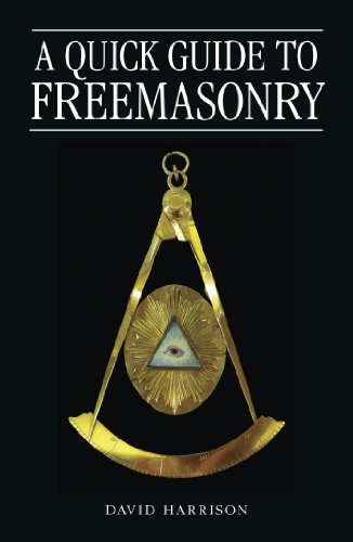 A Quick Guide to Freemasonry (9780853184409) by Harrison, David