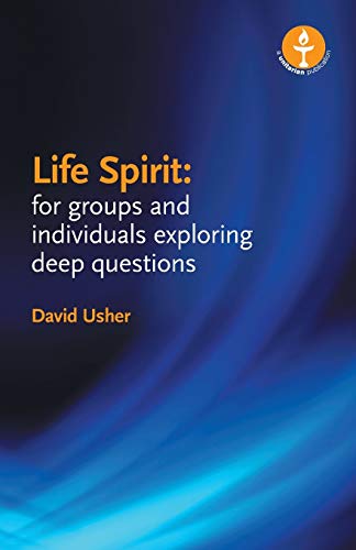 Imagen de archivo de Life Spirit For Groups and Individuals Exploring Deep Questions a la venta por PBShop.store US