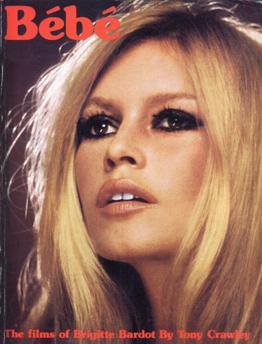 9780853210689: Be Be: Films of Brigitte Bardot