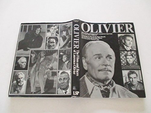 Imagen de archivo de Olivier : The Films and Faces of Lawrence Olivier a la venta por Better World Books