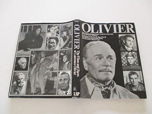 Stock image for Olivier : The Films and Faces of Lawrence Olivier for sale by Better World Books
