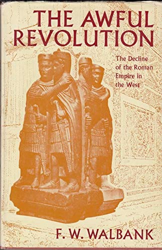 Stock image for The awful revolution: The decline of the Roman Empire in the West for sale by Irish Booksellers