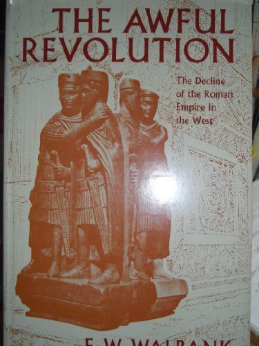 Stock image for Awful Revolution The Decline of the Roman Empire in the West for sale by Boards & Wraps
