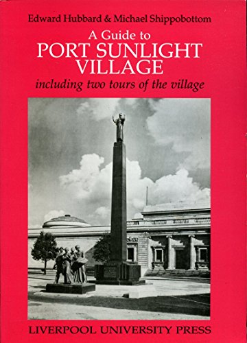 Imagen de archivo de A Guide to Port Sunlight Village including two tours of the village a la venta por Harry Alter