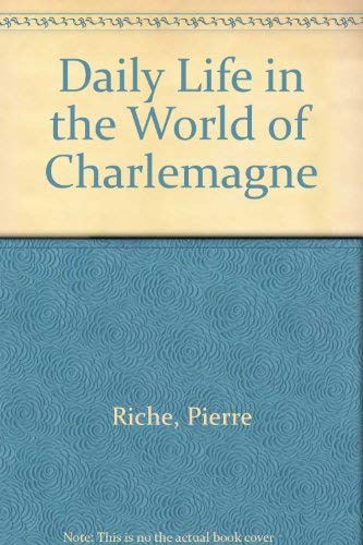 Stock image for Daily Life in the World of Charlemagne for sale by Better World Books