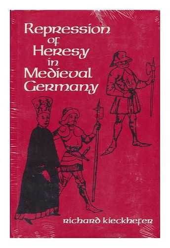 Stock image for Repression of Heresy in Mediaeval Germany for sale by WorldofBooks