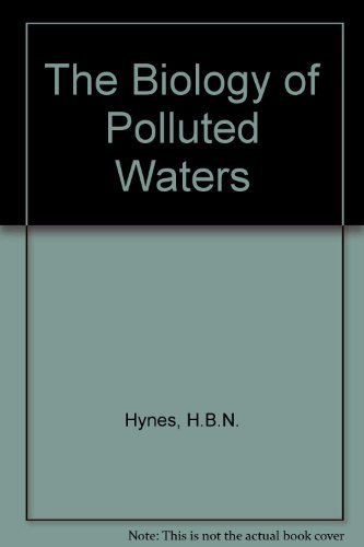 Stock image for The Biology of Polluted Waters for sale by Better World Books Ltd