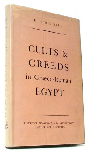 9780853232513: Cults and Creeds in Graeco-Roman Egypt