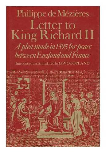 LETTER TO KING RICHARD II. A Plea Made In 1395 For Peace Between England And France.ii