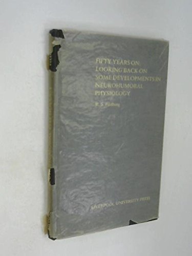 Imagen de archivo de Fifty Years On: Looking Back on Some Developments in Neurohumoral Physiology a la venta por Anybook.com