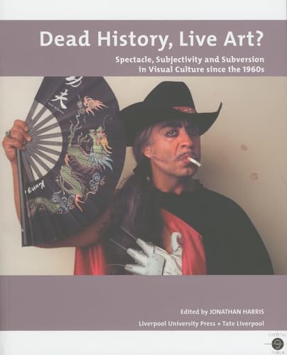Stock image for Dead History, Live Art? for sale by Discover Books