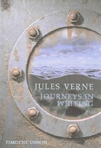 Beispielbild fr Jules Verne: Journeys in Writing. zum Verkauf von Powell's Bookstores Chicago, ABAA