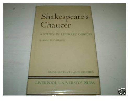 Stock image for Shakespeare's Chaucer: A Study in Literary Origins for sale by Smith Family Bookstore Downtown