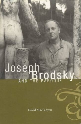 Beispielbild fr Joseph Brodsky and the Baroque zum Verkauf von Vagabond Books, A.B.A.A.